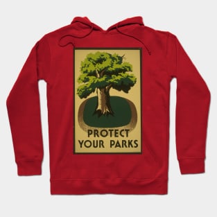 Protect your parks vintage retro poster art Hoodie